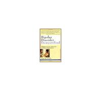 Bipolar Disorder Demystified: Mastering The Tightrope Of Manic Depression