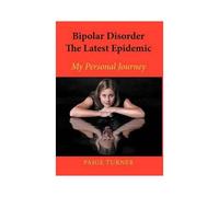 Bipolar Disorder The Latest Epidemic