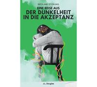 Bipolare Storung: Eine Reise Aus Der Dunkelheit In Die Akzeptanz