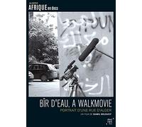 Bîr D'eau, A Walkmovie : Portrait D'une Rue D'alger Tous | Occasion