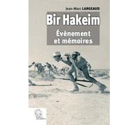 Bir Hakeim: Évènement et mémoires