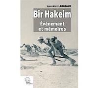 Bir Hakeim Jean-Marc Largeaud (Auteur)
