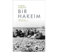 Bir Hakeim - Pierre Koenig - Nouveau Monde Eds - broché - Essai
