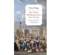 Bir İdam Mahkumunun Son Günü ve Claude Gueux