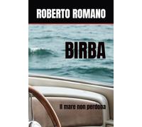 BIRBA: Il mare non perdona