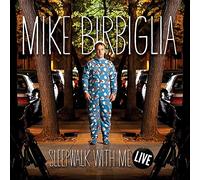 Birbiglia, Mike - Sleepwalk With Me Live