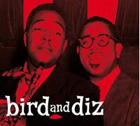 Bird and Diz + 11 Bonus Tracks!!