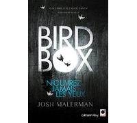 Bird box Josh Malerman (Auteur)