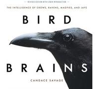 Bird Brains by Candace Savage Inconnu (Auteur)