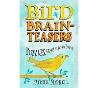 Bird Brainteasers: Puzzles, Games & Avian Trivia