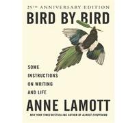 Bird by Bird Anne Lamott (Auteur)