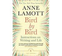 Bird by Bird: Instructions on Writing and Life