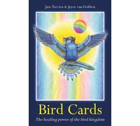 Bird Cards: The Healing Power of the Bird Kingdom