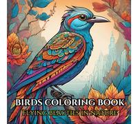 Bird Coloring Book : Serene Wings A Mindful Bird Stress Relief Coloring Experience For Adults: Release stress from your daily busy life