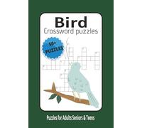 Bird Cossword Puzzles for adults seniors & teens: Crossword Puzles with easy to read print about birds, wildlife, animals, and more | 6x9 ... Gift for vactions,Holidays amd Relaxations