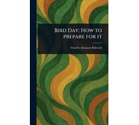 Bird Day; How to Prepare for It