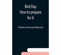 Bird Day; How To Prepare For It