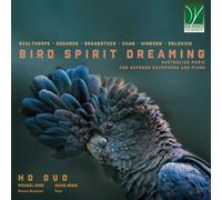 Bird Spirit Dreaming – Musique australienne pour saxophone soprano et piano – CD – Da Vinci