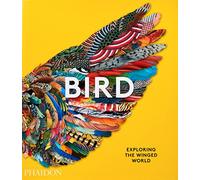 Bird: Exploring the winged world