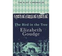 The Bird in the Tree: Book One of The Eliot Chronicles
