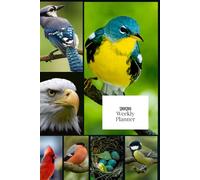 Bird Lover 2026 Weekly Planner: A Simple Nature-Inspired Organizer with Monthly Calendars and Weekly Planning Pages