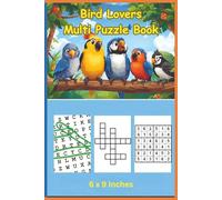 Bird Lovers Puzzle Mix: Crosswords, Word Search & Sudoku: Explore the beauty of birds with fun Word Search and Crossword challenges featuring species ... puzzles for a relaxing number based twist.