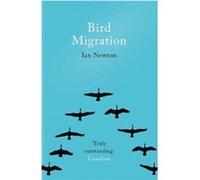 Bird Migration by Ian Newton Paperback Book Ian Newton (Auteur)