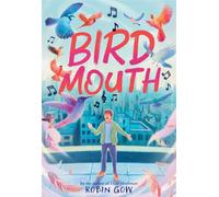 Bird Mouth A Novel in Verse - Robin Gow - Amulet Books - ebook (ePub) - Livre