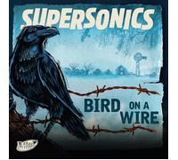 Supersonics - Bird on a Wire