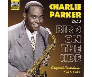 Bird On The Side - Charlie Paker Sideman