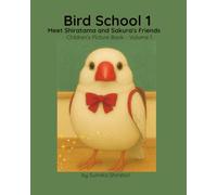 Bird School 1: Meet Shiratama and Sakura's Friends