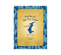 Bird Song Of Joe The Crow