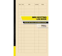 Bird Spotting Log Book: Record and Track Your Birding Activities | Small