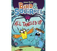 Bird & Squirrel All Tangled Up: A Graphic Novel (Bird & Squirrel #5) (Volume 5)