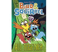 Bird & Squirrel All Together: A Graphic Novel (Bird & Squirrel #7)