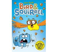 Bird & Squirrel (book 1 and 2 bind-up)
