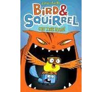 Bird & Squirrel On The Run!: A Graphic Novel (Bird & Squirrel #1)