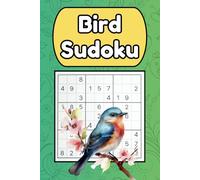 Bird Sudoku: 6x9 book featuring 150 bird-themed sudoku puzzles, with 3 levels of difficulty and solutions in the back to challenge your mind.