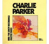 Bird / The Savoy Recordings (Master Takes)