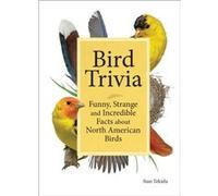 Bird Trivia by Stan Tekiela Stan Tekiela (Auteur)