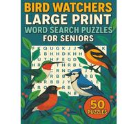 Bird Watchers Large Print Word Search for Seniors: Gentle on the Eyes, Full of Fun-Large Print Bird Word Searches for Senior Bird Lovers