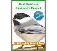 Bird Watching Crossword Puzzles: Test your birding knowledge with this crossword puzzle book featuring a variety of bird species from around the ... To Read Print | 6 x 9 inches | 50+ Puzzles
