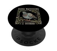 Bird Watching I Guess Ornithologie Avian Wildlife Watcher PopSockets PopGrip Adhésif