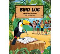 Bird Watching Log Book: Bird Spotting Journal to Note Down Sittings and Record Your Trips