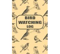 Bird Watching Log: Log Book for Birders and Bird Watchers | Portable Size (6x9), 110 pages
