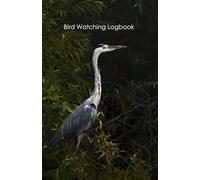 Bird Watching Logbook : A nice tool to record your birds observation for science or hobby purposes: Track & Record Bird Sightings | For Kids, Teens, and Adults