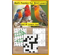 Bird Watching Multi Puzzle Book: Word Search, Crosswords & Sudoku: Word searches, Crosswords, and Sudoku for bird and puzzle lovers. 6 x 9 inches | 60 Puzzles | Easy to Read