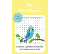 bird word puzzles: Soar into fun with a sky full of bird-themed word searches-perfect for bird lovers and puzzle fans alike