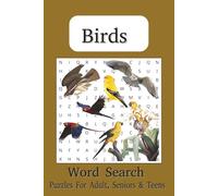Bird Word Search Puzzle Book: Word Searches with Easy to Read Print about Birds, Bird Spotting, Birdwatching and More | 6x9 inches, 110 pages | 50+ ... Holidays, Vacations, Camping, and Free Times