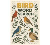Bird Wordsearch: Wordsearch Puzzles with easy to read print for the ultimate bird lover | 6x9 inches, 120 pages | 50+ puzzles... gift for vacations, holidays and relaxation